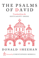 The Psalms of David: Translated from the Septuagint Greek