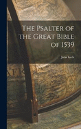 The Psalter of the Great Bible of 1539