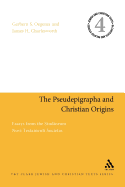 The Pseudepigrapha and Christian Origins: Essays from the Studiorum Novi Testamenti Societas