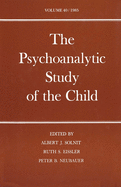 The Psychoanalytic Study of the Child: Volume 40