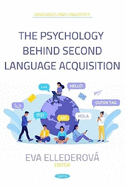 The Psychology Behind Second Language Acquisition