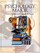 The Psychology Major: Career Options and Strategies for Success - Davis, Stephen, and Landrum, Theresa, and Landrum, Eric