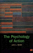 The Psychology of Action - Smith, John L