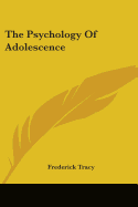 The Psychology Of Adolescence