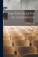 The Psychology of Childhood