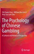 The Psychology of Chinese Gambling: A Cultural and Historical Perspective