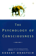 The Psychology of Consciousness - Ornstein, Robert E