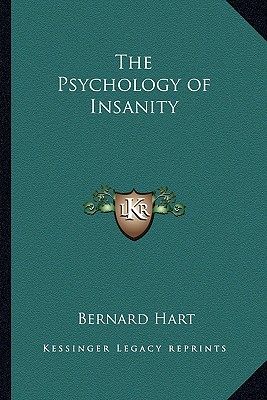 The Psychology of Insanity - Hart, Bernard