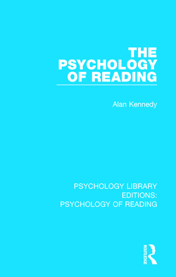 The Psychology of Reading - Kennedy, Alan