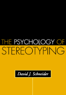 The Psychology of Stereotyping