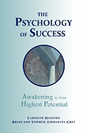 The Psychology of Success: Awakening to Your Highest Potential