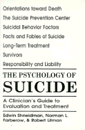 The Psychology of Suicide: A Clinician's Guide to Evaluation and Treatment