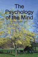 The Psychology of the Mind