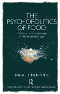 The Psychopolitics of Food: Culinary rites of passage in the neoliberal age