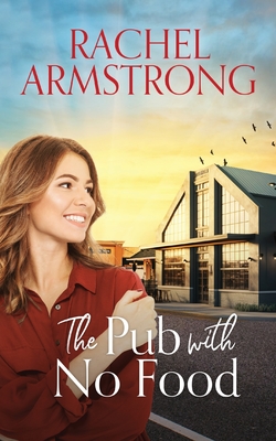 The Pub with No Food - Armstrong, Rachel