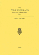 The Public General Acts and General Synod Measures 2011: Tables and Index