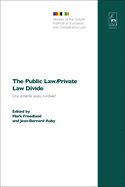 The Public Law/Private Law Divide: Une Entente Assez Cordiale?