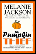 The Pumpkin Thief: A Chloe Boston Mystery