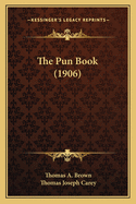 The Pun Book (1906)