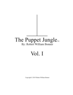 The Puppet Jungle(TM), Volume I