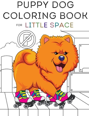 The Puppy Dog Coloring Book for little space, ABDL, DDlg, and Age Play - The Little Bondage Shop