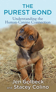 The Purest Bond: Understanding the Human1/2canine Connection