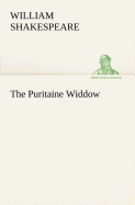 The Puritaine Widdow