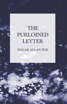 The Purloined Letter - Poe, Edgar Allan