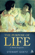 The Purpose of Life: A Theistic Perspective