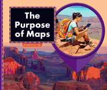 The Purpose of Maps
