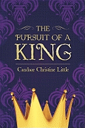 The Pursuit of a King