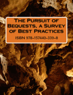 The Pursuit of Bequests, a Survey of Best Practices