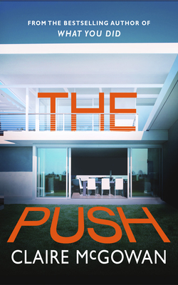 The Push - McGowan, Claire, and Eyre (Read by)
