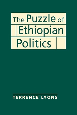The Puzzle of Ethiopian Politics - Lyons, Terrence