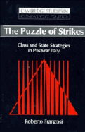 The Puzzle of Strikes: Class and State Strategies in Postwar Italy