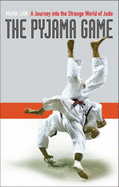 The Pyjama Game: A Journey into Judo