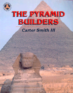 The Pyramid Builders