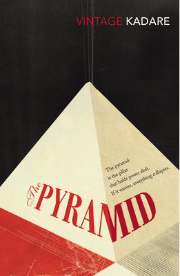 The Pyramid - Kadare, Ismail, and Bray, Barbara (Translated by)