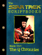 The Q Chronicles: Script Book #1