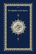 The Qaidah - The Alphabet of the Quran: With Additional lessons according to the Maliki Mazhab
