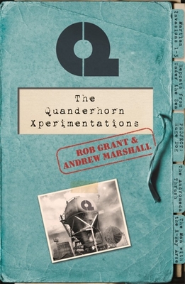 The Quanderhorn Xperimentations - Grant, Rob, and Marshall, Andrew