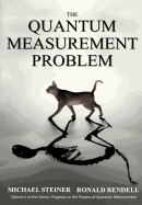 The Quantum Measurement Problem