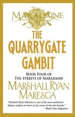 The Quarrygate Gambit - Maresca, Marshall Ryan