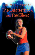 The Quarterback and the Ghost