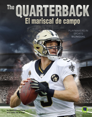 The Quarterback: El Mariscal de Campo - Capitano, Madison, and De La Vega, Pablo