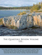 The Quarterly Review, Volume 153