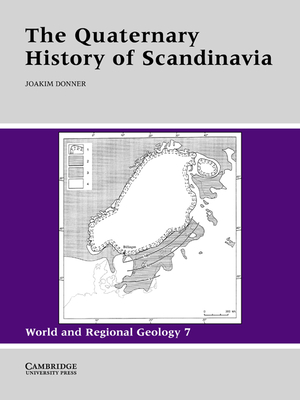 The Quaternary History of Scandinavia - Donner, Joakim