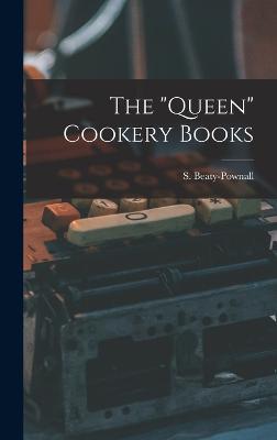 The "queen" Cookery Books - Beaty-Pownall, S