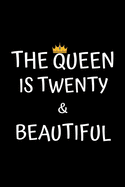 The Queen Is Twenty And Beautiful: Birthday Journal For Girls 20 Years Old Girls Birthday Gifts A Happy Birthday 20th Year Journal Notebook For Girls Birthday Journal For Kids (Birthday Journal For 20 Years Old Girls)