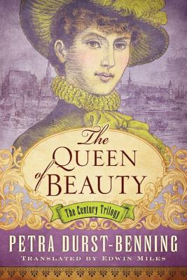 The Queen of Beauty - Durst-Benning, Petra, and Miles, Edwin (Translated by)